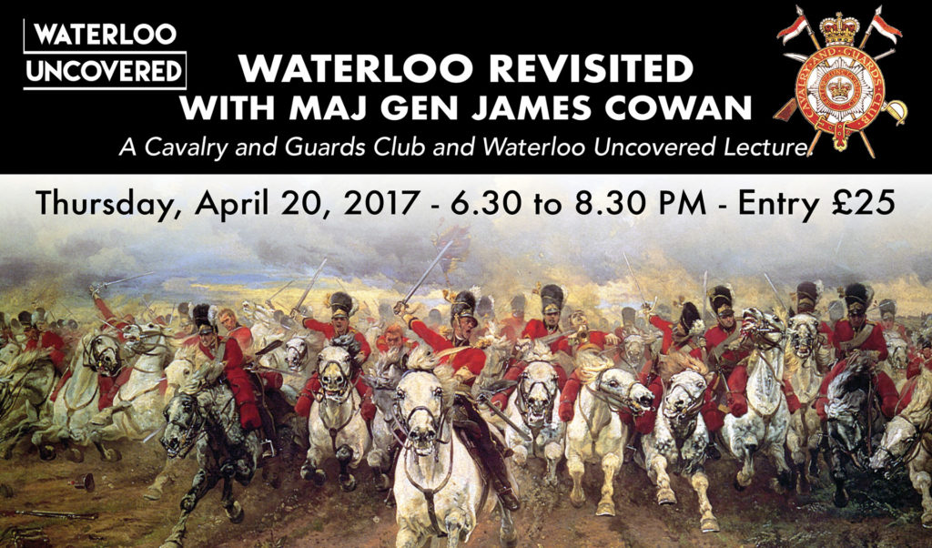 Waterloo Revisited with Major Gen. James Cowan